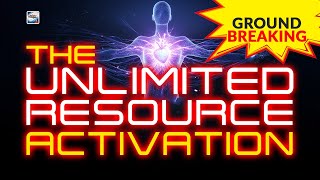 The Unlimited Resource Activation
