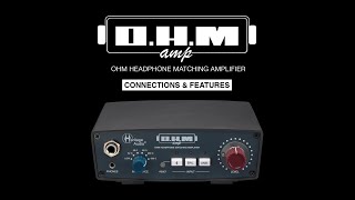 Heritage Audio - The O.H.M Amp. Connections & Features