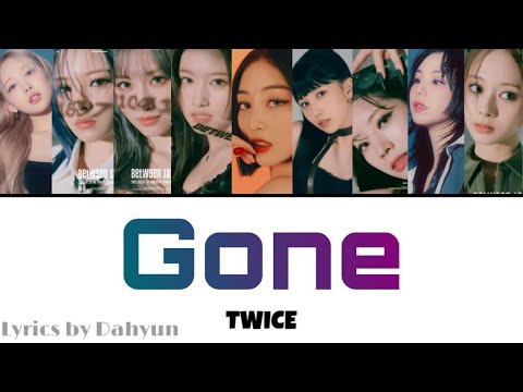 Gone / TWICE 【日本語訳・カナルビ・歌詞】Lyrics by DAHYUN