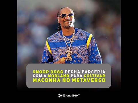 Snoop Dogg fecha parceria com a Mobland para cultivar maconha no metaverso | BrasilNFT