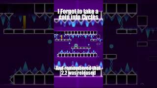 I Forgot the Coin into Cycles in 2.2  #shorts #geometrydash #gd #gd22 #geometrydash22