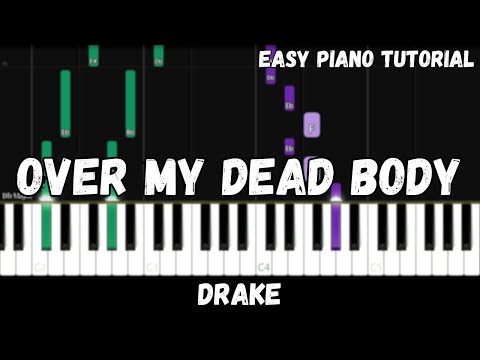 Drake - Over My Dead Body (Easy Piano Tutorial)