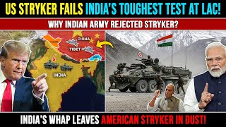 Indian Army REJECTS Stryker Vehicle After LAC Trials: Defence Update