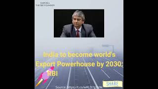export news | India to become World's Export Powerhouse by 2030 RBI Deputy Governor