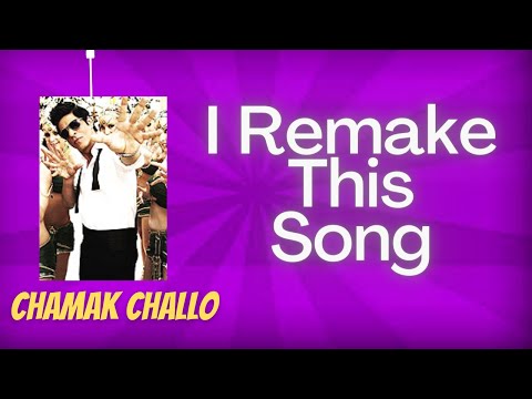 i Remake This song. | Chamak Challo | @HarshNagar