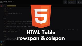 HTML Tutorial #16 - HTML Table colspan & rowspan | Table cell span over multiple rows and columns