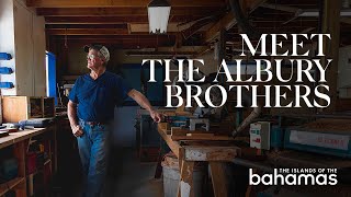 The Albury Brothers - Abaco, Bahamas