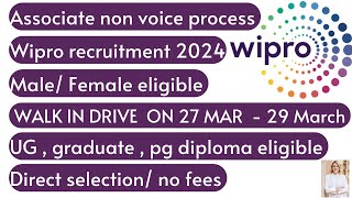 Wipro recruitment 2024 - walk in drive for freshers and experienced|| associate non voice job