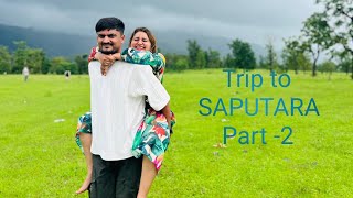 Trip to SAPUTARA Part-2 ( Taruna and Urvish Vlogs)