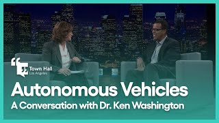 Dr. Ken Washington on Driverless Cars | Town Hall Los Angeles | Season 1, Episode 1 | PBS SoCal