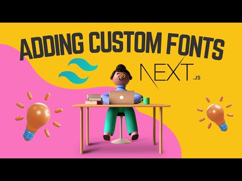Next.js w/ Tailwind CSS - Adding Custom Fonts ✍️