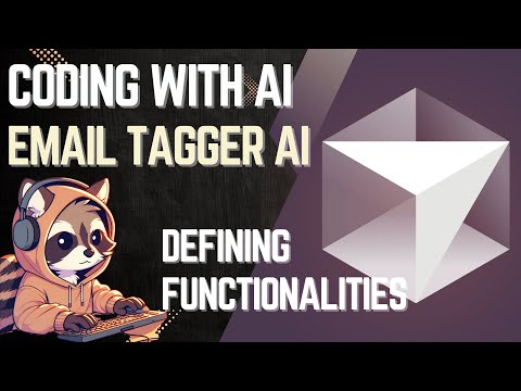 🤖 Coding with AI - 📨 Email Tagger 🏷️ - p.1 - defining functionalities