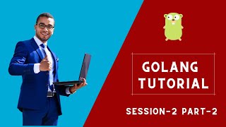 Go Language Tutorial  for beginners to expert level - Session 2 / PART-2 - Iteanz