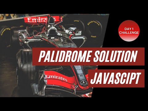 Palindrome Solution JavaScript // Day 1 of 365 Days of Coding Challenge //JavaScript Challenge 1