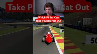 Which F1 Era Can Take Pouhon Flat Out?