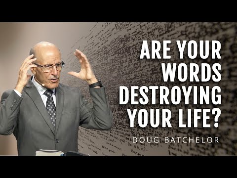 Amazing Power of Words | Doug Batchelor