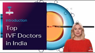 Top IVF Doctors in India | Indian Med Guru Consultants