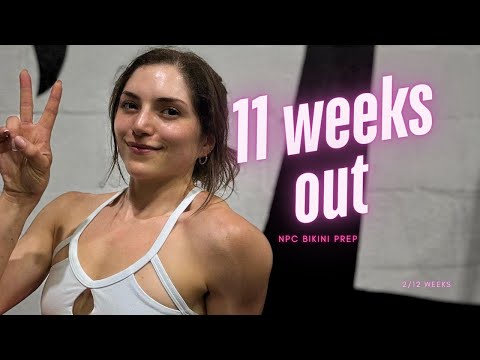 I am 11 WEEKS OUT! | my first EVER NPC bikini competition