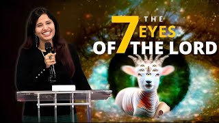 The 7 Eyes of the LORD (Full Msg) | Pastor Priya Abraham