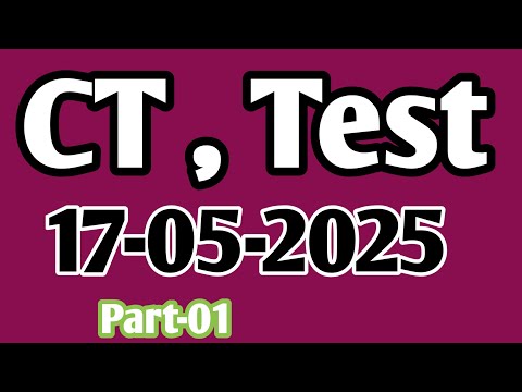 CT Test 17-5-2025| Etea ct test 17 may 2025 | CT etea test 17-5-2025