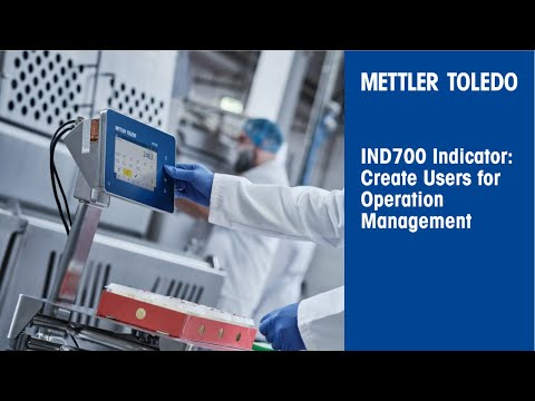 IND700 Indicator: How to Create Users for Operation Management