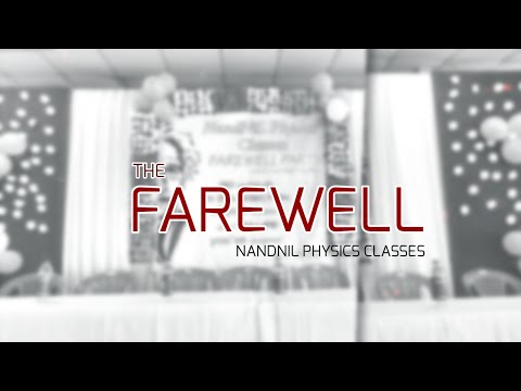 The Farewell | NandNil Physics Classes | 2024