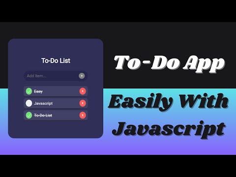 How To Create A Todo List App | HTML & CSS & Javascript | For Beginners