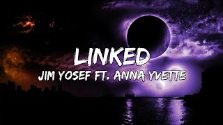 Jim Yosef & Anna Yvette - Linked (Lyrics) | NCS Release