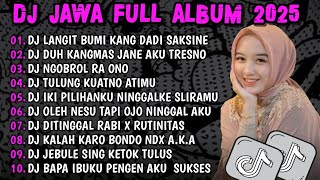 DJ JAWA TERBARU 2025 FULL BASS || DJ LANGIT BUMI KANG DADI SAKSINE || DJ JAWA VIRAL TIKTOK 2025