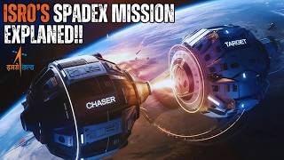 ISRO’s SpaDeX Mission Explained : India’s Big Leap in Space Docking!