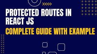 Protected routes in react js
