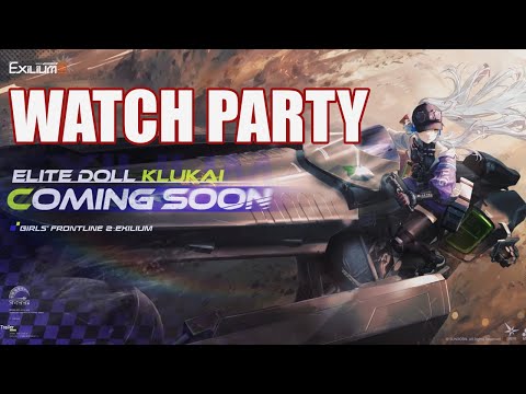 Klukai Watch Party + Short GFL2 gaming - Girls' Frontline 2: Exilium