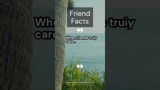 Do you know...? Friend Facts #quote #facts #timelesswisdom