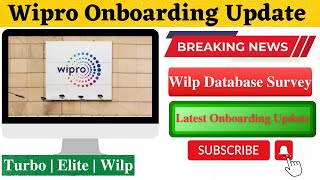 Wipro onboarding update | Wilp Database Survey | Turbo, Elite & Wilp - P1 & P2🔥