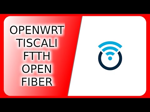 OpenWrt su Tiscali FTTH Open Fiber