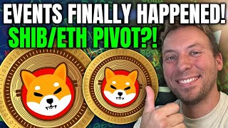 SHIBA INU - IMPORTANT EVENTS FINALLY HAPPENED!!! SHIB/ETH PIVOT?!