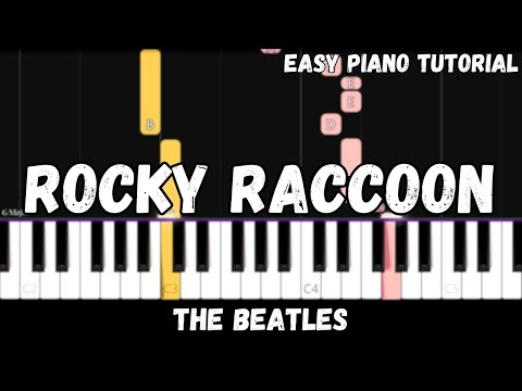 The Beatles - Rocky Raccoon (Easy Piano Tutorial)