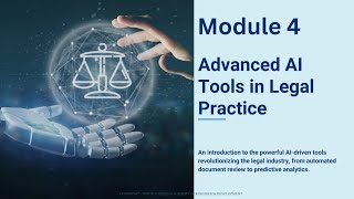 Module 4.   Advanced AI Tools in Legal Practice