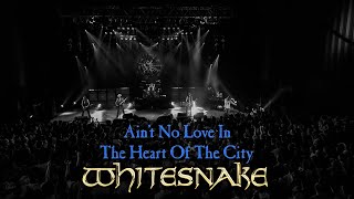 Whitesnake - Ain't No Love In The Heart Of The City (2025 Remaster) 'Access All Areas: Live'