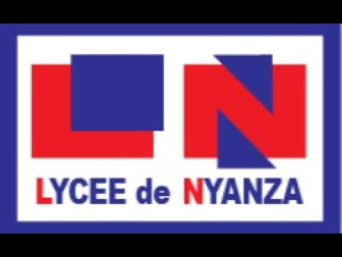 LYCEE DE NYANZA    HIGHLIGHTS    THE ONE OF THE BEST SCHOOL OF RWANDA
