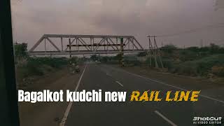 Bagalkot kudchi new railway line 🛤️