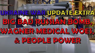 Ukraine War Upd. EXTRA (20230906): Wagner Medical Woes, Democratic Power Ramble, & Big Russian Bomb