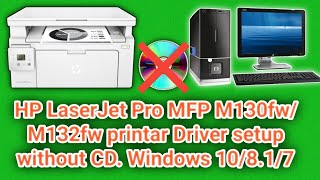 How to HP LaserJet Pro MFP M130fw/M132fw printar & scanner Drivers download and install 2022.