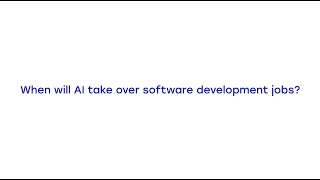 When Will AI Take Over Software Development Jobs? | Helmes