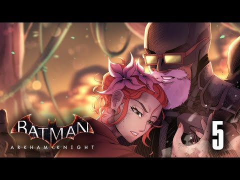 Ivy's Last Stand | Batman: Arkham Knight Part 5