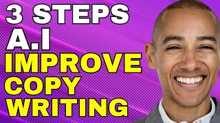 How To Use AI For Copywriting? 3 Steps To Quickly Improve Your Copy