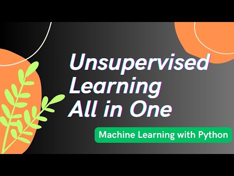 Unsupervised Learning (All in One) | ML with Python #machinelearning #python #clustering #pca