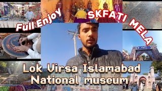 LOK VIRSA SKAFATI MELA || NATIONAL MUSEUM || ISLAMABAD || @BURHAN.SHAH.VLOGS. ||