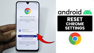 [2025] How to Reset Chrome Settings on Android