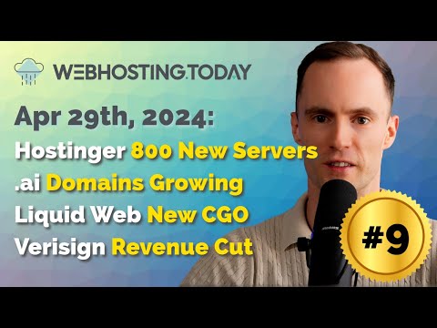 Weekly Summary Episode #9: Hostinger 800 New Servers, .ai Domains Growing, Liquid Web New CGO